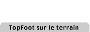 Les actions TopFoot men&eacute;es sur le terrain
